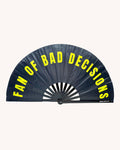 Fan of Bad Decisions Hand Fan